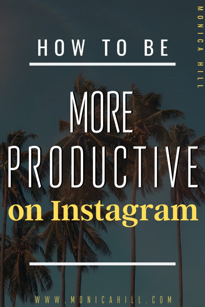 How to be more productive on Instagram