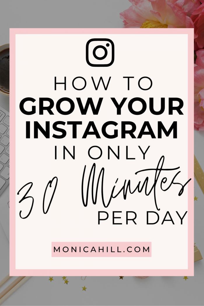 How to grow your Instagram in only 30 minutes per day by Monica Hill. These simple tips to save time posting on Instagram will keep you from spending hours on social media. From Instagram engagement to Time batching, these will help you with your overall Instagram strategy. For more Instagram tips, Instagram engagement, Time management, Instagram story ideas, social media marketing, how to use hashtags, and more read monicahill.com #instagram #ig #engagement #productivity #monicahill #hashtags